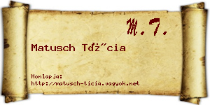 Matusch Tícia névjegykártya